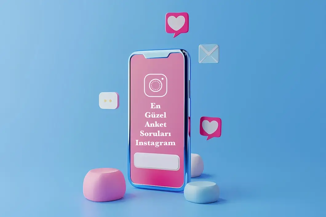 En Güzel Anket Soruları Instagram