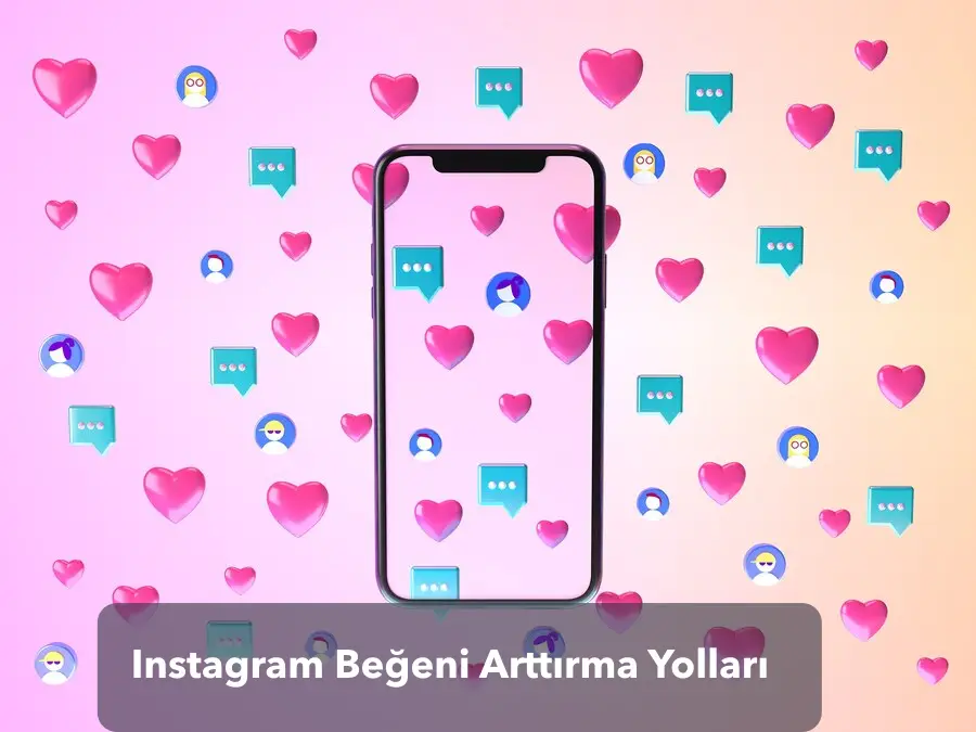 Instagram Beğeni Arttırma Yolları