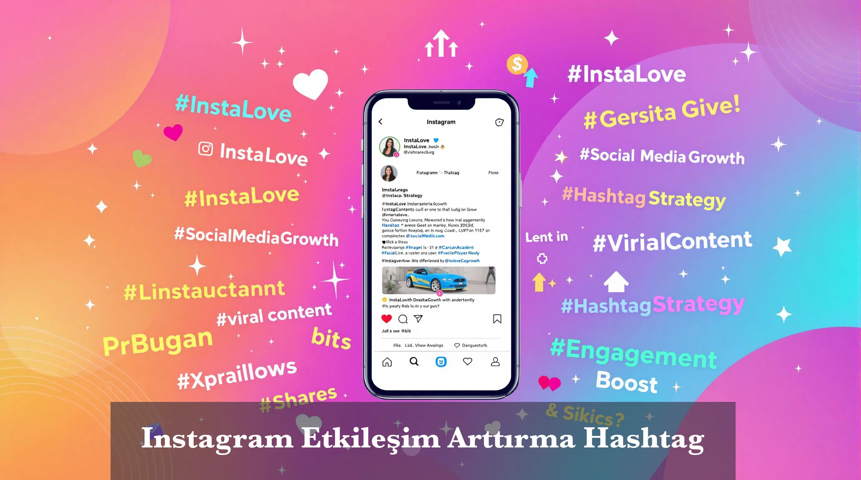 Instagram Etkileşim Arttırma Hashtag