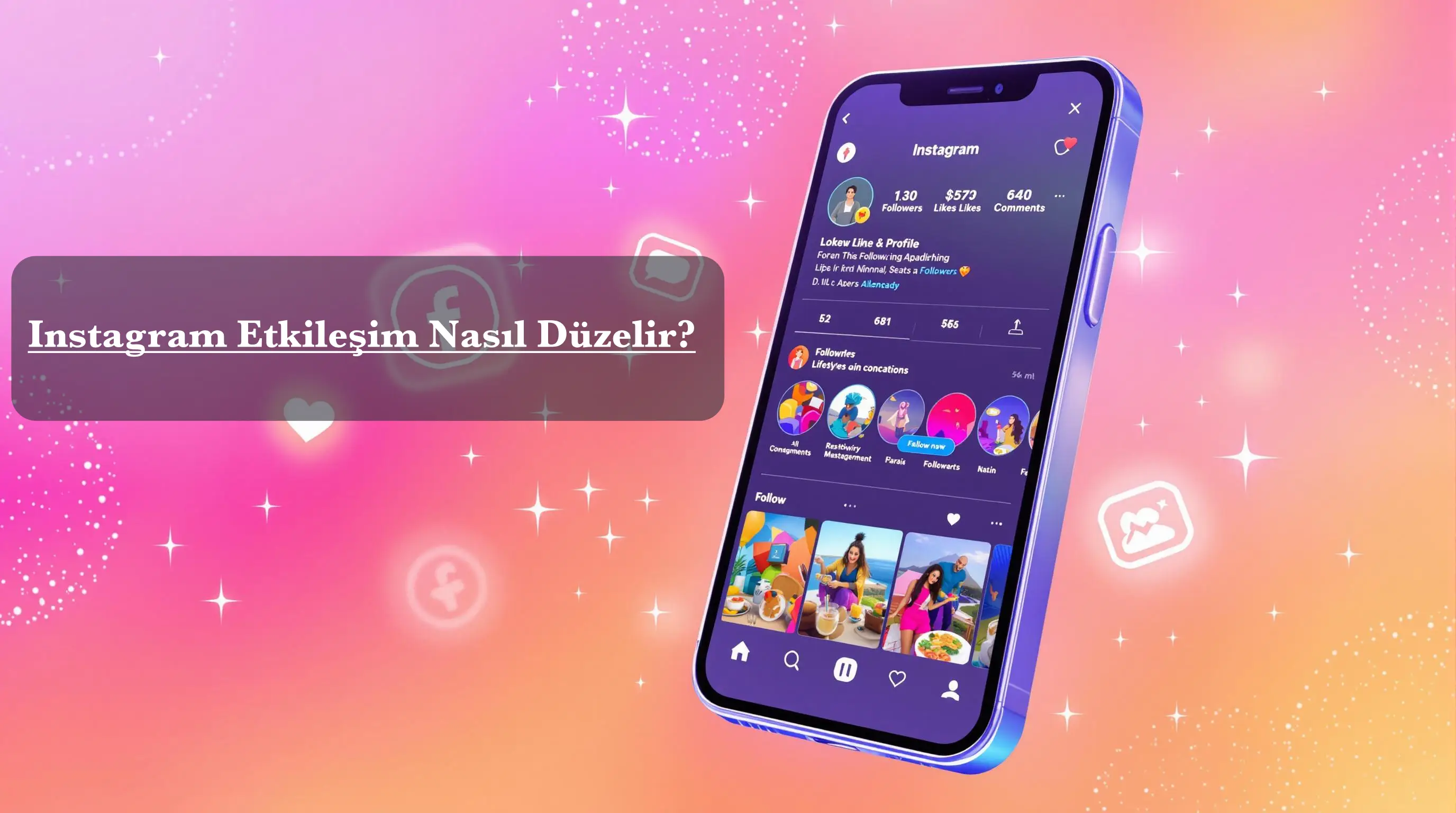 Instagram Etkileşim Nasıl Düzelir?