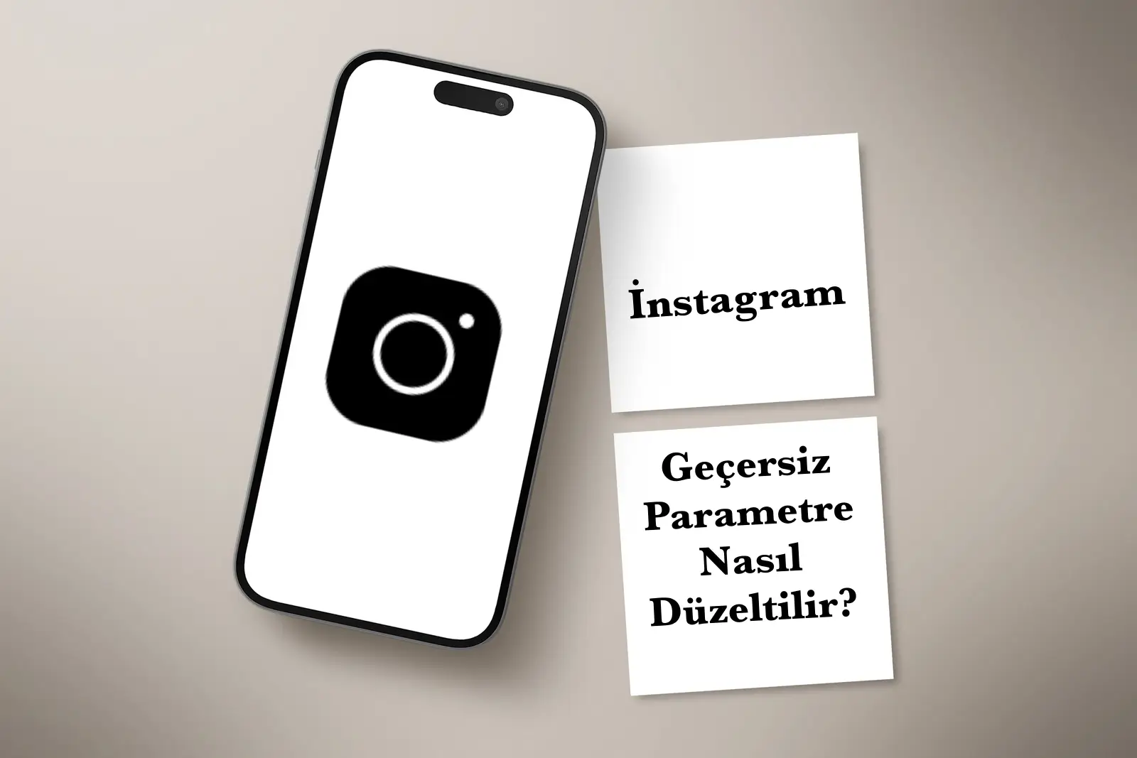 Geçersiz Parametre Nasıl Düzeltilir Instagram?