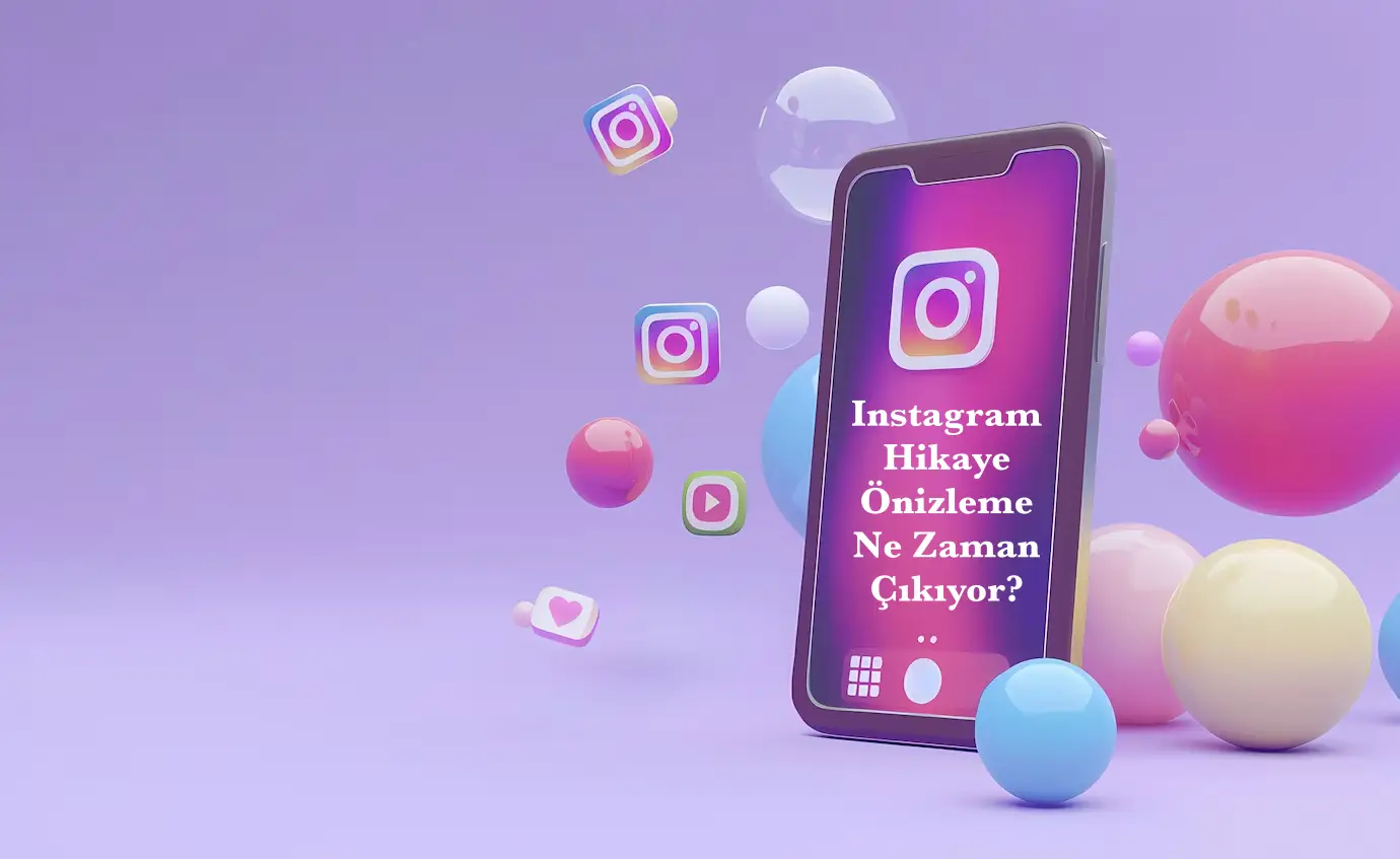 Instagram Hikaye Önizleme Ne Zaman Çıkıyor?