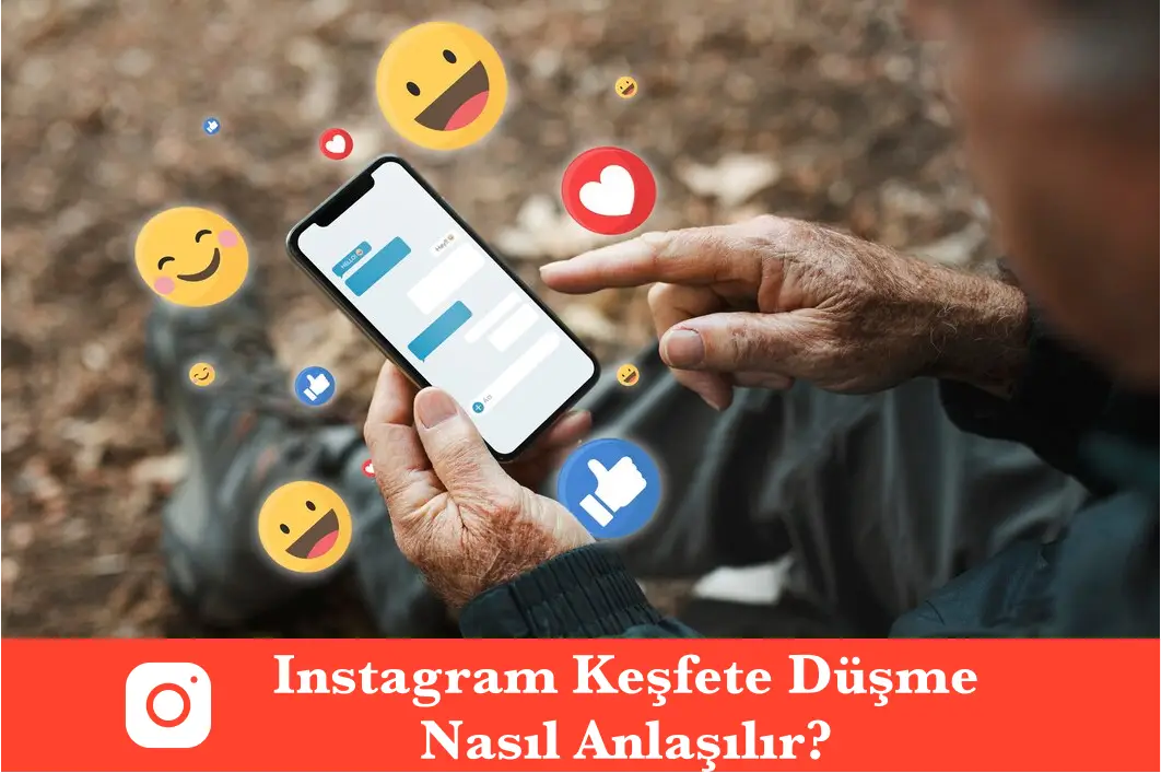 Instagram Keşfete Düşme Nasıl Anlaşılır? Detaylı Rehber