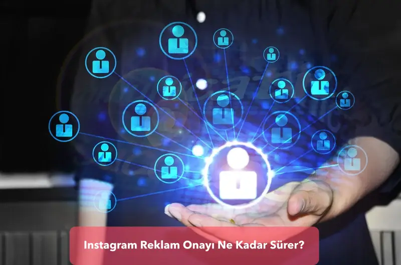 Instagram Reklam Onayı Ne Kadar Sürer?