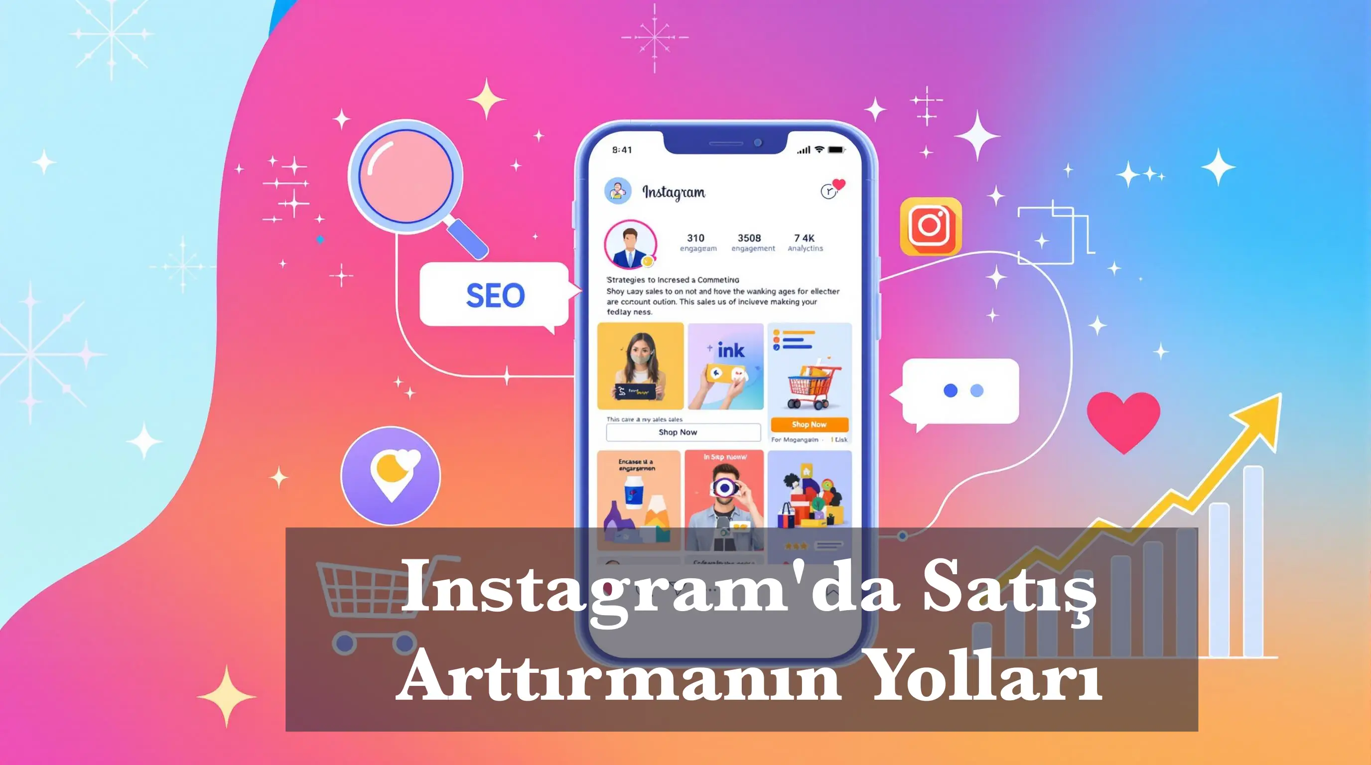 Instagram'da Satış Arttırmanın Yolları