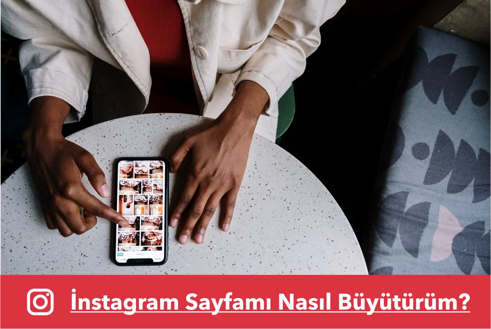 İnstagram Sayfamı Nasıl Büyütürüm?