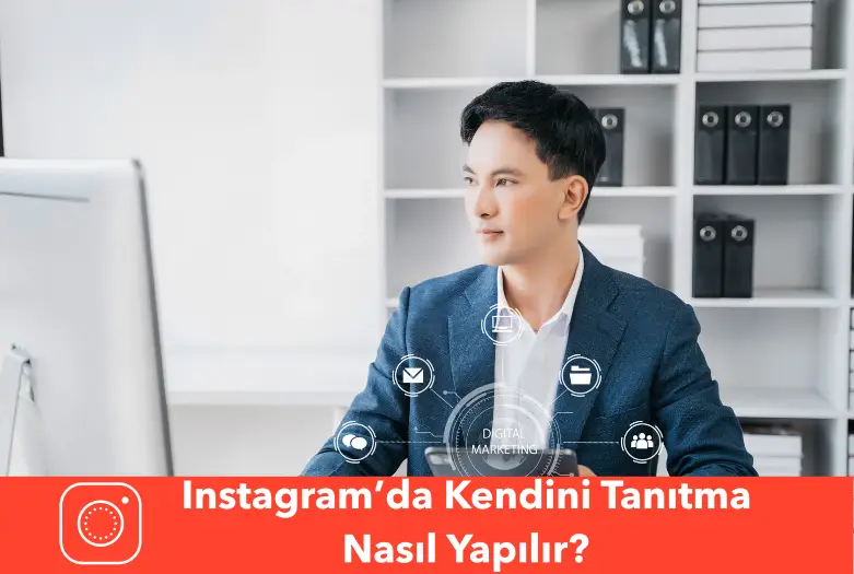 Instagram’da Kendini Tanıtma Nasıl Yapılır?