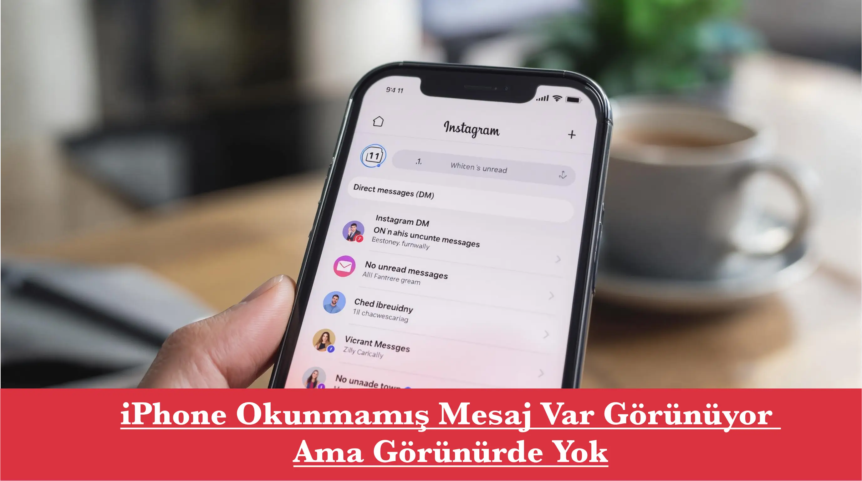 iPhone Okunmamış Mesaj Var Görünüyor Ama Görünürde Yok