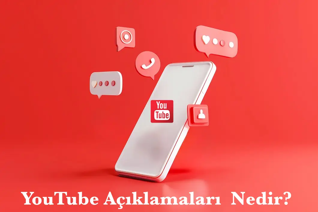 YouTube Açıklamaları Nedir?